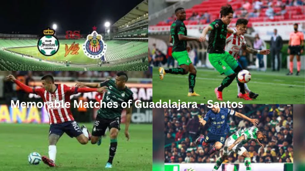 Memorable Matches of Guadalajara - Santos