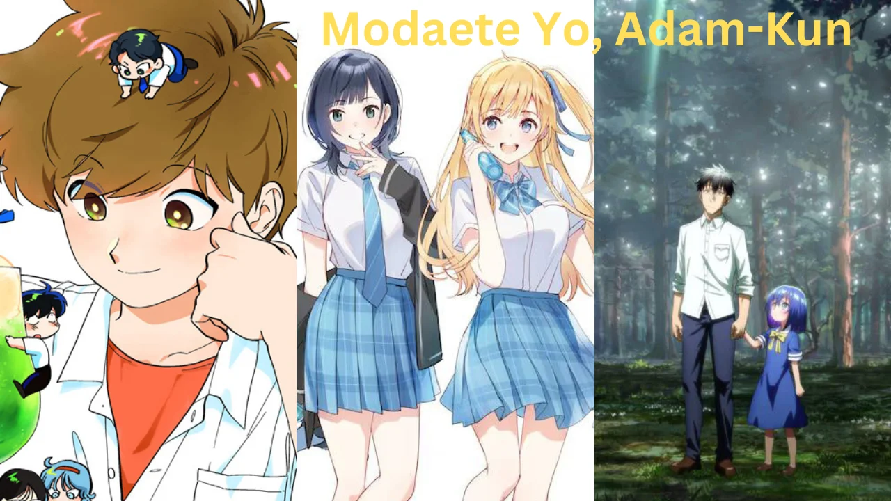 modaete yo, adam-kun