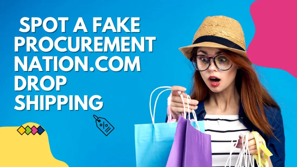  Spot a Fake procurementnation.com drop shipping