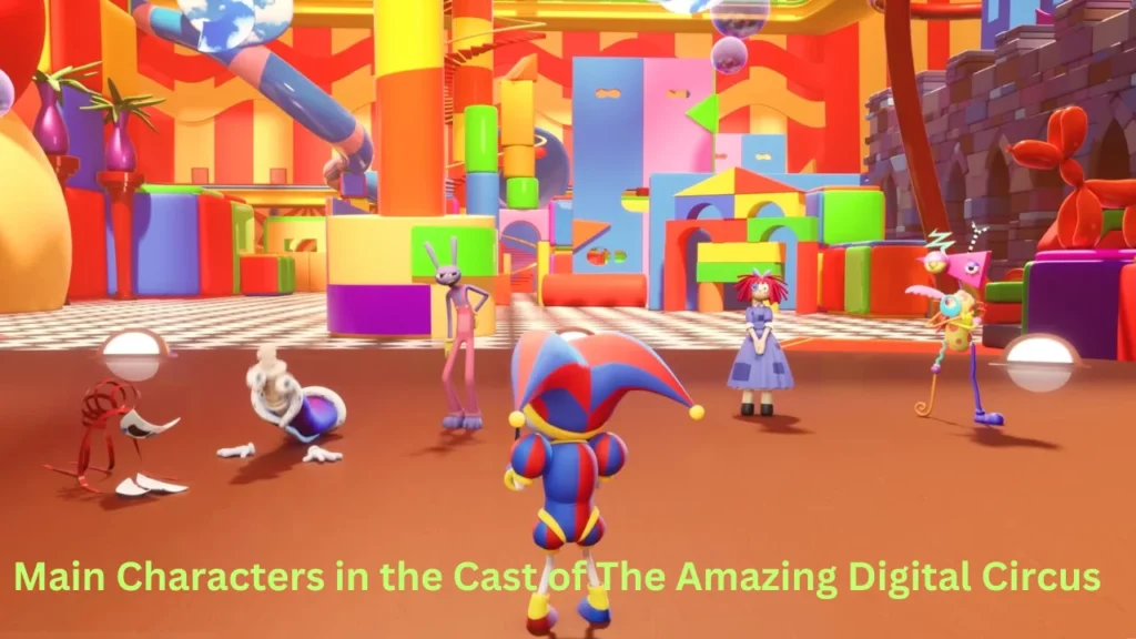 Main Characters in the Cast of The Amazing Digital Circus