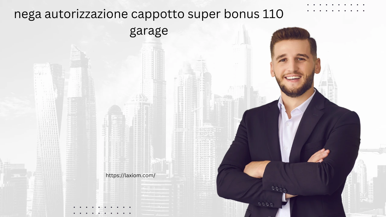 nega autorizzazione cappotto super bonus 110 garage